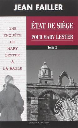 Les enqutes de Mary Lester, tome 43 : tat de sige pour Mary Lester 2/2 par Jean Failler