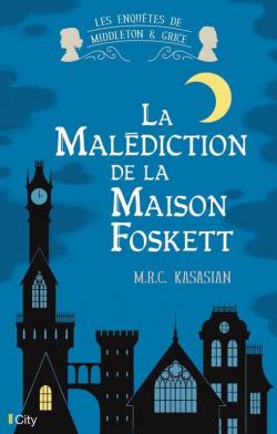 Les enqutes de Middleton et Grice, tome 2 : La maldiction de la maison Foskett par M.R.C. Kasasian