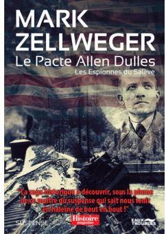 Les espionnes du Salve, tome 3 : Le Pacte Allen Dulles par Mark Zellweger