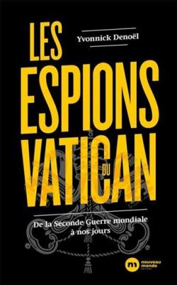 Les espions du Vatican par Yvonnick Denoël