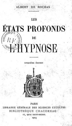 Les tats profonds de l'hypnose par Albert de Rochas d'Aiglun