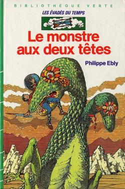 Les vads du Temps, tome 6 : Le Monstre aux deux ttes par Philippe Ebly
