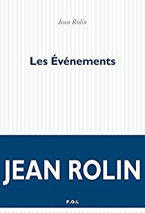 Les événements par Jean Rolin