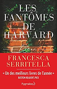 Les fantmes de Harvard par Francesca Serritella