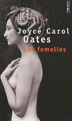 Les femelles par Joyce Carol Oates
