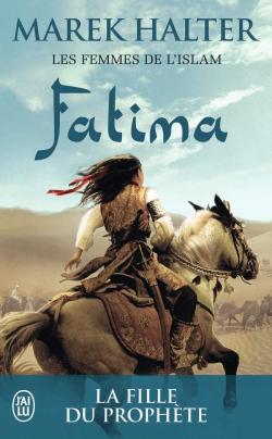 Les femmes de l'islam, tome 2 : Fatima par Marek Halter