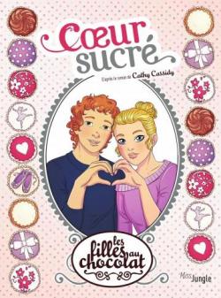 Les filles au chocolat, tome 8 : Coeur sucré (BD) par Grisseaux