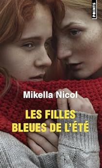Les Filles bleues de l't par Mikella Nicol
