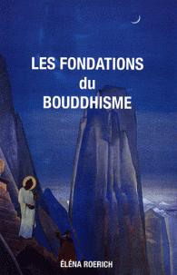 Les fondations du bouddhisme par lna Roerich