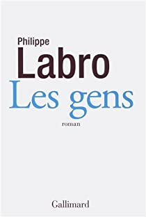 Les gens par Philippe Labro