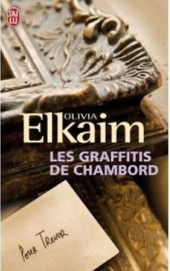 Les graffitis de Chambord par Olivia Elkaim