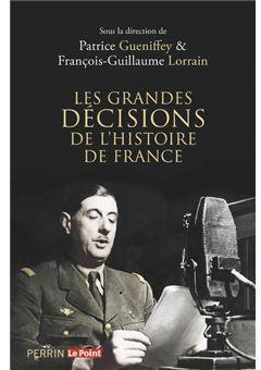 Les grandes dcisions de l'histoire de France par Patrice Gueniffey