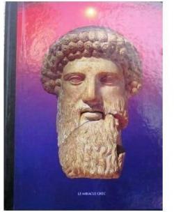 Les grands empires : Le miracle grec par Gilles Ortlieb