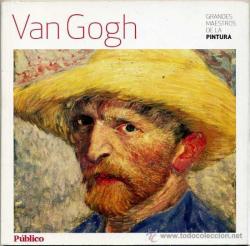 Les grands peintres - Van Gogh par Antonio Gonzalez Prieto