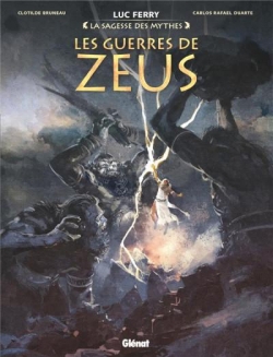 La sagesse des mythes : Les guerres de Zeus par Clotilde Bruneau