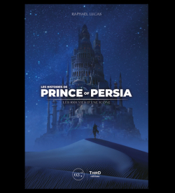 Les histoires de Prince of Persia par Raphal Lucas