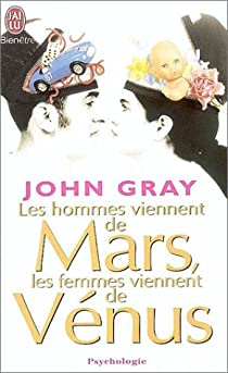 Les hommes viennent de Mars, les femmes viennent de Vénus par John Gray