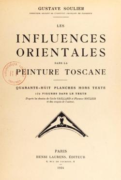 Les Influences Orientales sur la Peinture Toscane par Gustave Soulier