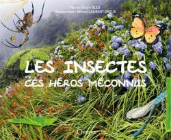 Les insectes ces hros mconnus par Alain Bled