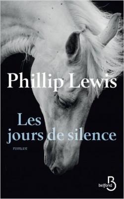 Les jours de silence par Phillip Lewis