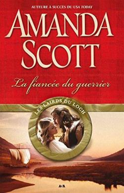 Les lairds du Loch, tome 3 : La fiance du guerrier par Amanda Scott