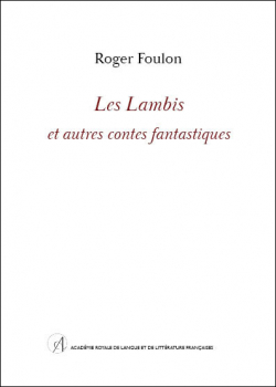 Les lambis et autres contes fantastiques par Roger Foulon