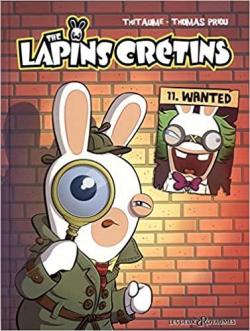 The lapins crtins, tome 11 : Wanted par Thomas Priou