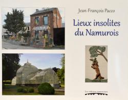 Lieux insolites du Namurois par Jean-Franois Pacco