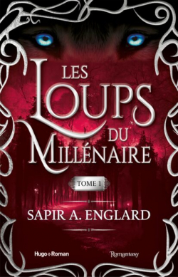 4, Les Loups du millénaire - Tome 4 - Sapir A. Englard - Librairie