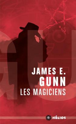 Les magiciens par James Edwin Gunn