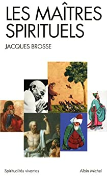Les matres spirituels par Jacques Brosse