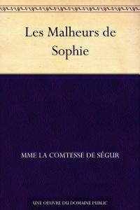 Les Malheurs de Sophie par Sgur