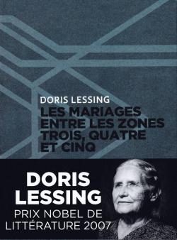 Les mariages entre les zones trois, quatre et cinq par Doris Lessing