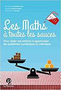 Les maths  toutes les sauces! par Bernadette Gueritte-Hess
