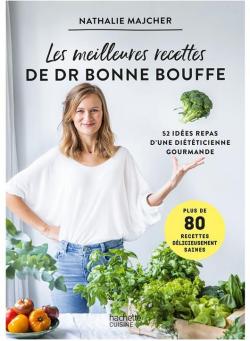 Les meilleures recettes du docteur Bonnebouffe par Nathalie Majcher