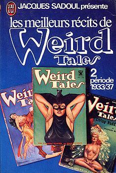 Les meilleurs rcits de Weird Tales 2 : priode 1933/37 par Jacques Sadoul