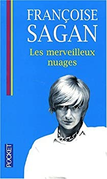 Les merveilleux nuages par Françoise Sagan