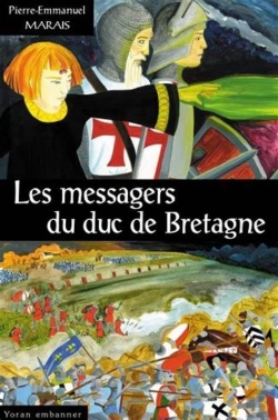 Les messagers du duc de Bretagne par Pierre-Emmanuel Marais