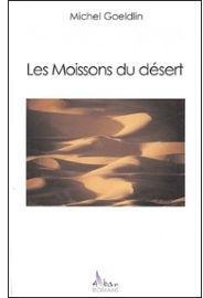 Les moissons du desert par Michel Goeldlin