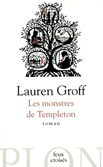Les monstres de Templeton par Lauren Groff