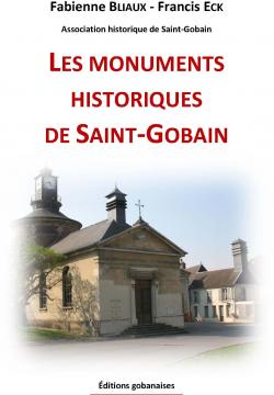 Les monuments historiques de Saint-Gobain par Fabienne Bliaux