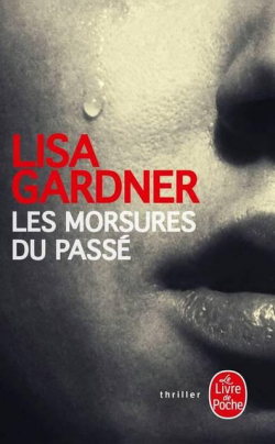 Les morsures du passé par Lisa Gardner