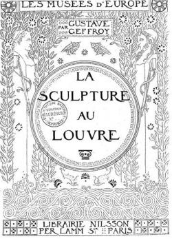 La Sculpture au Louvre - Les Muses d'Europe par Gustave Geffroy