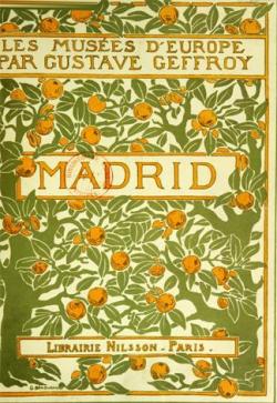 Madrid : Les Muses d'Europe par Gustave Geffroy