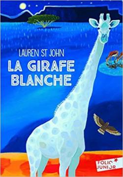 Les mystres de la girafe blanche, tome 1 : La girafe blanche par Lauren St John