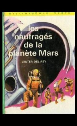 Les naufrags de la plante Mars par Lester Del Rey