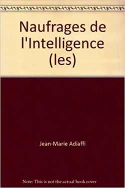 Les naufrags de l'intelligence par Jean-Marie Adiaffi