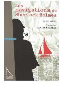 Les navigations de Sherlock Holmes par Daniel Charles