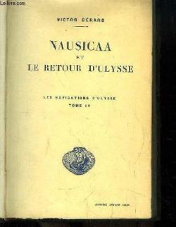 Les navigations d'Ulysse, tome 4 : Nausicaa et le retour d'Ulysse par Victor Brard