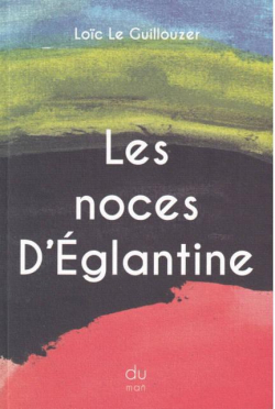 Les noces d'Eglantine par Loc Le Guillouzer